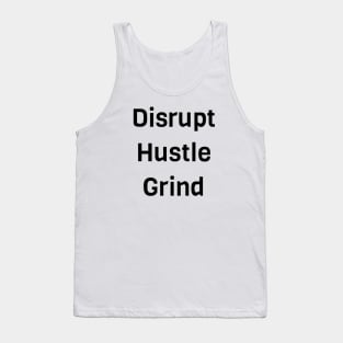 Disrupt Hustle Grind Tank Top